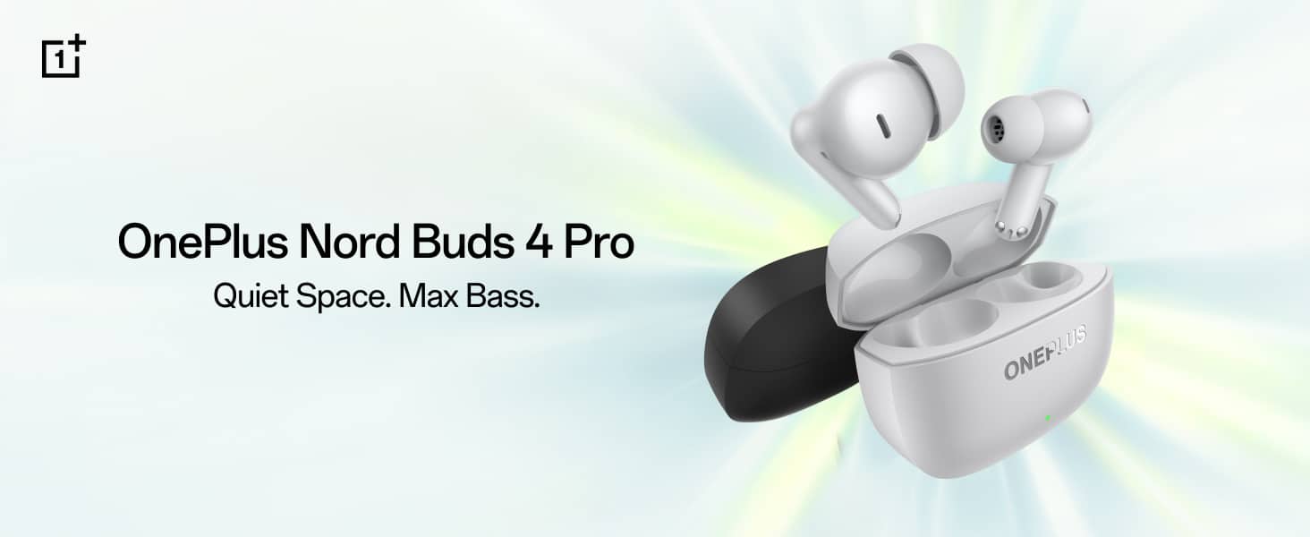 OnePlus Nord Buds 4 Pro Quiet Space. Max Bass 1